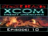 XCOM: Enemy Unknown - Episode 10