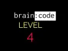 Brain : code - Level 4