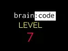 Brain : code - Level 7
