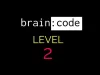 Brain : code - Level 2