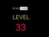 Brain : code - Level 33