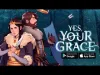 How to play Yes, Your Grace (iOS gameplay)