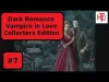 Dark Romance: Vampire In Love - Part 7