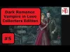 Dark Romance: Vampire In Love - Part 5