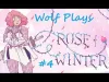 Rose of Winter - Part 4