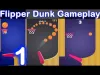 Flipper Dunk - Part 1