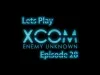 XCOM: Enemy Unknown - Episode 28
