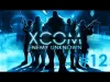 XCOM: Enemy Unknown - Part 12