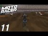 Moto Racer - Part 11