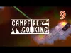 Campfire Cooking - Part 9