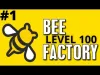 Bee Factory! - Level 1100
