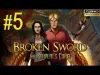 Broken Sword 5 - Part 5