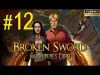 Broken Sword 5 - Part 12