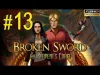 Broken Sword 5 - Part 13