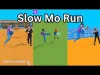 Slow Mo' Run - Part 2
