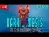 Dark Nemesis: Infinite Quest - Part 12