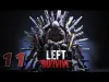 Left to Survive - Part 11