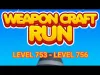 Weapon Craft Run - Level 753