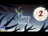 Deep in the woods - Part 2