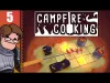 Campfire Cooking - Part 5