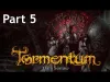 Tormentum - Part 5