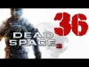 Dead Space™ - Level 36