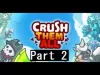 Crush Them All - Part 2