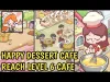 Happy Dessert Cafe - Level 6
