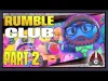 Rumble Club - Part 2
