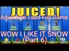 Juiced - Part 6