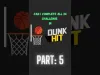 Dunk Hit - Part 5