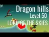 Dragon Hills - Level 50