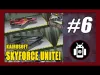 Skyforce Unite! - Part 6