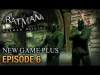 Batman: Arkham Origins - Episode 6