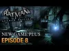 Batman: Arkham Origins - Episode 8