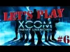 XCOM: Enemy Unknown - Episode 6