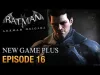 Batman: Arkham Origins - Episode 16