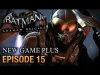 Batman: Arkham Origins - Episode 15