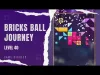 Bricks Ball Journey - Level 40