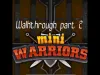 Mini Warriors - Part 2
