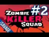 Zombie Killer Squad - Part 2