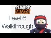 Clumsy Ninja - Level 6