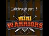 Mini Warriors - Part 5