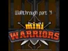 Mini Warriors - Part 4