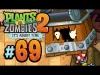Plants vs. Zombies 2 - Episode 69