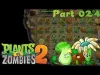 Plants vs. Zombies 2 - Levels 2 24