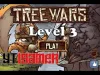 Tree Wars - Level 3