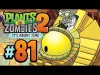 Plants vs. Zombies 2 - Episode 81