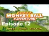Super Monkey Ball - Episode 12