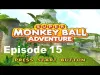 Super Monkey Ball - Episode 15